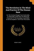 Revolution in the Mind and Practice of the Human Race 101629820X Book Cover