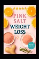 PINK SALT WEIGHT LOSS TRICK B0GJ2QJZNR Book Cover