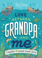 Love Between Grandpa and Me: A Grandfather and Grandchild Keepsake Journal 1728220270 Book Cover