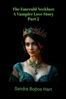 The Emerald Necklace: A Vampire Love Story - Part 2 1105910512 Book Cover