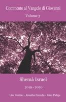 Commento al Vangelo di Giovanni Volume 3: Shemà Israel 2019-2020 B09L4Z8CPT Book Cover