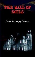 THE WALL OF SOULS 1414079443 Book Cover