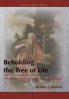 Beholding the Tree of Life: A Rabbinic Approach to the Book of Mormon 1589587014 Book Cover