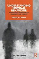 Understanding Criminal Behaviour: Psychosocial Approaches to Criminality 1843923033 Book Cover
