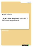 Die Bedeutung der Sozialen Netzwerke für die Versicherungswirtschaft 3668128995 Book Cover