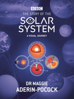 Bbc: The Story of the Solar System 1785949209 Book Cover