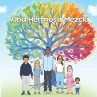 Una Hermosa Mezcla (Spanish Edition) B0GL8JM3G5 Book Cover