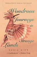 Wondrous Journeys in Strange Lands 1623716489 Book Cover