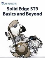 Solid Edge St9 Basics and Beyond 1541010353 Book Cover