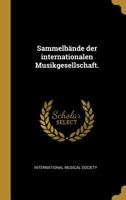 Sammelb�nde der internationalen Musikgesellschaft. 1277765642 Book Cover