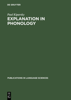 Explanation in Phonology 3111281523 Book Cover