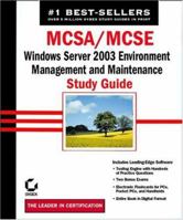 MCSA/MCSE: Windows Server 2003 Environment Management and Maintenance Study Guide (70-290) 0782142605 Book Cover