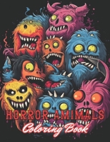 Horror Animals Coloring Book for Adult: High Quality +100 Adorable Designs B0CQTYDPST Book Cover