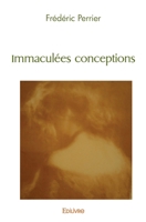 Immaculées conceptions (French Edition) 2414565365 Book Cover