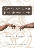 Gott Und Welt Beruhren Sich 1291714693 Book Cover
