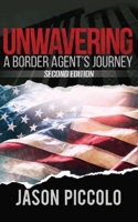 Unwavering: A Border Agent's Journey 1089688075 Book Cover