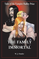 The Family Immortal: Tales of the Vampire Hadley Price (4) 1098306414 Book Cover