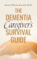 The Dementia Caregiver's Survival Guide B0C3T67YF1 Book Cover