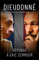Réponse à Éric Zemmour: Dieudonné 2958043606 Book Cover