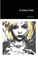 A Fairy Tale B08KBGH8L1 Book Cover