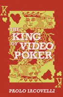 The King of Video Poker 1960988085 Book Cover