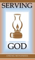 Serving God B09XZD48DY Book Cover