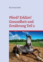 Pferd? Erklärt!: Gesundheit und Ernährung Teil 2 375780029X Book Cover