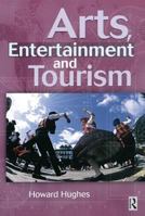 Arts, Entertainment and Tourism 0750645334 Book Cover