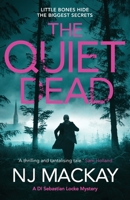 The Quiet Dead (Di Sebastian Locke Mystery) 1804364924 Book Cover