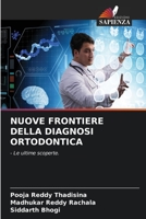 NUOVE FRONTIERE DELLA DIAGNOSI ORTODONTICA: - Le ultime scoperte. 6205986094 Book Cover