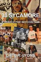 33 Sycamore: A Search for Recognition 1477130039 Book Cover