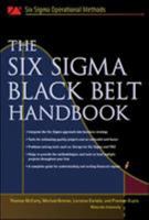 The Six Sigma Black Belt Handbook (Six SIGMA Operational Methods) 0071443290 Book Cover