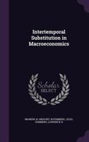 Intertemporal substitution in macroeconomics 1378109384 Book Cover