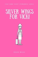 Silver Wings For Vicki (Vicki Barr Flight Stewardess, #1) B0007END0S Book Cover