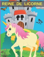 Reine De Licorne: Livre de coloriage de Pour Les Filles (French Edition) B087S9NVSW Book Cover