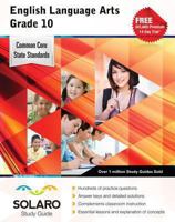 Common Core English Language Arts Grade 10: SOLARO Study Guide 1770443843 Book Cover