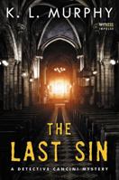 The Last Sin: A Detective Cancini Mystery 0062491733 Book Cover