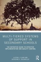 Multi-Tiered Systems of Support in Secondary Schools: The Definitive Guide to Effective Implementation and Quality Control 0367086794 Book Cover