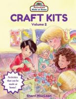 Craft Kits Volume 2: Activities Made at Home 1534720219 Book Cover