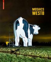 West 8: Mosaics 3764374047 Book Cover