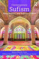 Contemporary Sufism: Piety, Politics, and Popular Culture 1138687286 Book Cover