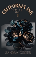California INK: Under My Skin (Bad Boys, Tattoos & Love) (German Edition) B0DY66RCFW Book Cover
