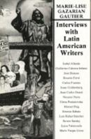 Interviews with Latin American Writers: Carlos Fuentes, Mario Vargas Llosa, Manuel Puig, Isabel Allende Et Al 1564780104 Book Cover