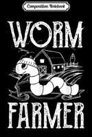Composition Notebook: Worm Farmer Vermiculture Gardening Farming Compost Journal/Notebook Blank Lined Ruled 6x9 100 Pages 1701570688 Book Cover