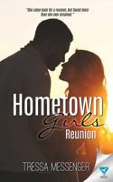 Hometown Girls: Reunion 1680587013 Book Cover