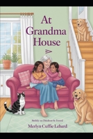 AT GRANDMA HOUSE: GRANDMA FAMILY VISITS B0GDY73C2T Book Cover
