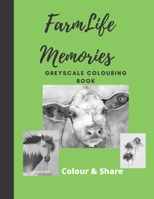 Farm Life Memories Greyscale Colouring Books: Easy colour and frame drawings B08W3K8PB9 Book Cover