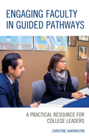 Engaging Faculty in Guided Pathways: A Practical Resource for College Leaders 1475857543 Book Cover