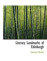 Literary Landmarks of Edinburgh 1022146513 Book Cover