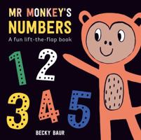 Mr Monkey's Numbers: A Fun Lift-the-Flap Book 147114545X Book Cover